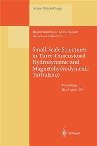 Small-Scale Structures in Three-Dimensional Hydrodynamic and Magnetohydrodynamic Turbulence