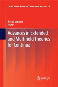 Advances in Extended and Multifield Theories for Continua