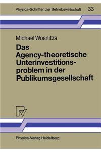 Das Agency-theoretische Unterinvestitionsproblem in der Publikumsgesellschaft