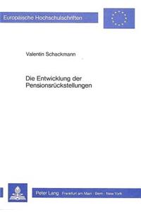 Die Entwicklung Der Pensionsrueckstellungen