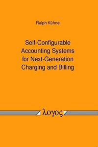 Self-Configurable Accounting Systems for Next-Generation Charging and Billing