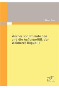 Werner von Rheinbaben und die Außenpolitik der Weimarer Republik