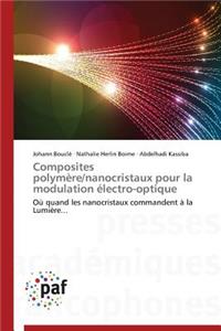 Composites Polymère/Nanocristaux Pour La Modulation Électro-Optique