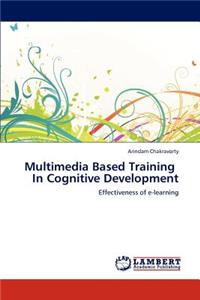 Multimedia Based Training in Cognitive Development