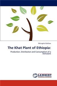 Khat Plant of Ethiopia