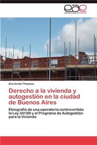 Derecho a la Vivienda y Autogestion En La Ciudad de Buenos Aires