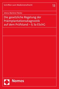 Gesetzliche Regelung Der Praimplantationsdiagnostik Auf Dem Prufstand - 3a Eschg