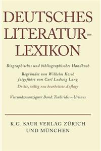Deutsches Literatur-Lexikon, Band 24, Tsakiridis - Ursinus