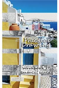 Practice Drawing - Workbook 27