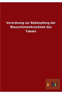 Verordnung Zur Bekampfung Der Blauschimmelkrankheit Des Tabaks