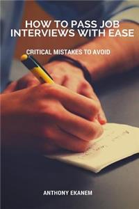 How to Pass Job Interviews with Ease