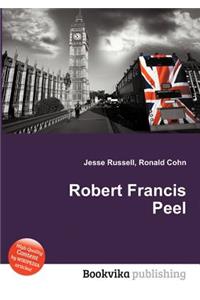 Robert Francis Peel