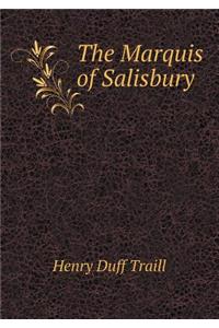 The Marquis of Salisbury