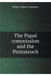 The Papal Commission and the Pentateuch