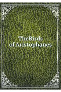 Thebirds of Aristophanes