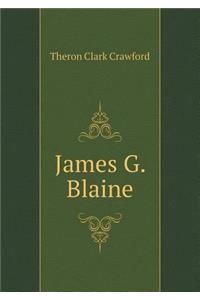James G. Blaine