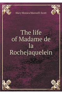 The Life of Madame de la Rochejaquelein