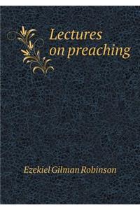 Lectures on preaching