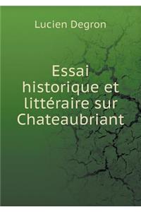 Essai Historique Et Littéraire Sur Chateaubriant