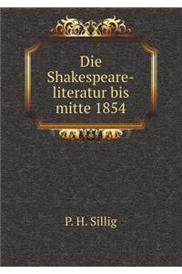 Die Shakespeare-literatur bis mitte 1854