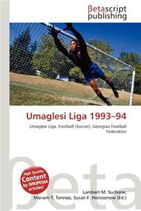 Umaglesi Liga 1993-94