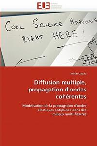 Diffusion multiple, propagation d'ondes cohérentes