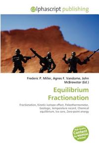 Equilibrium Fractionation