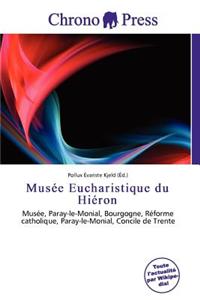 Mus E Eucharistique Du Hi Ron