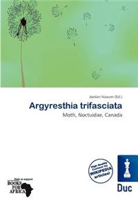 Argyresthia Trifasciata