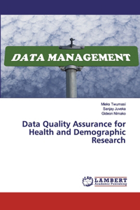 Data Quality Assurance for Health and Demographic Research