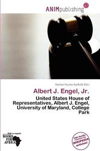 Albert J. Engel, Jr.
