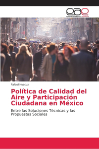 Política de Calidad del Aire y Participación Ciudadana en México