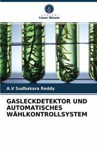 Gasleckdetektor Und Automatisches Wählkontrollsystem