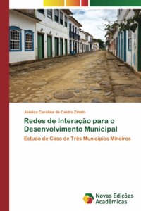 Redes de Interação para o Desenvolvimento Municipal