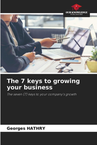 7 keys to growing your business