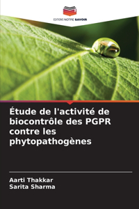 Étude de l'activité de biocontrôle des PGPR contre les phytopathogènes