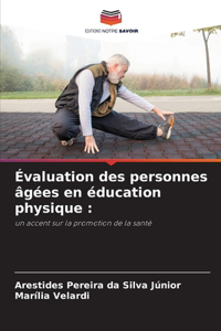 Évaluation des personnes âgées en éducation physique