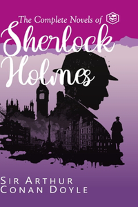Complete Novels of Sherlock Holmes (Deluxe Hardbound Edition)