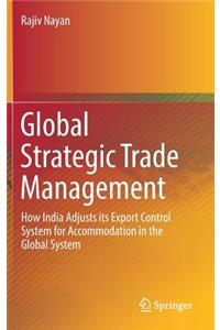 Global Strategic Trade Management