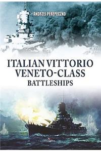 Italian Vittorio Veneto-Class Battleships
