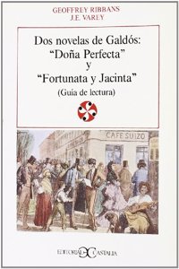 DOS Novelas Galdos: DOA Perfecta y Fortunata (Literatura y Sociedad)