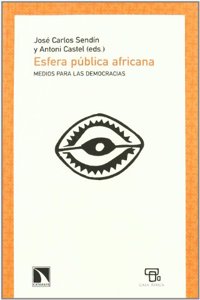 Esfera Publica Africana: Medios Para Las Democracias