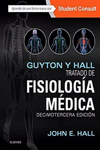 Guyton y Hall. Tratado de fisiologia medica + StudentConsult (13a ed.)