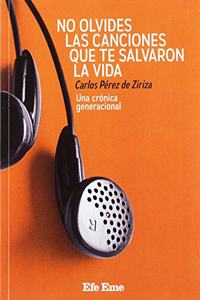 No olvides las canciones que te salvaron la vida