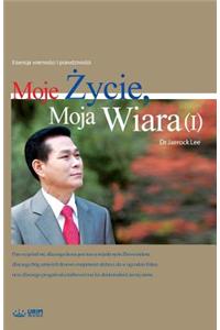 Moje Życie, Moja Wiara Ⅰ