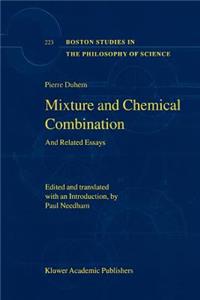 Mixture and Chemical Combination: And Related Essays