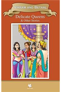 Vikram and Betaal Delicate Queen & Other Stories (Classic Indian Tales)
