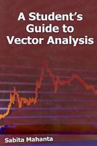 A Students Guide to Vector Analysis
