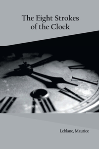 Eight Strokes of the Clock