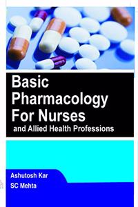 Basic Pharmacology for Nurses and Allied...